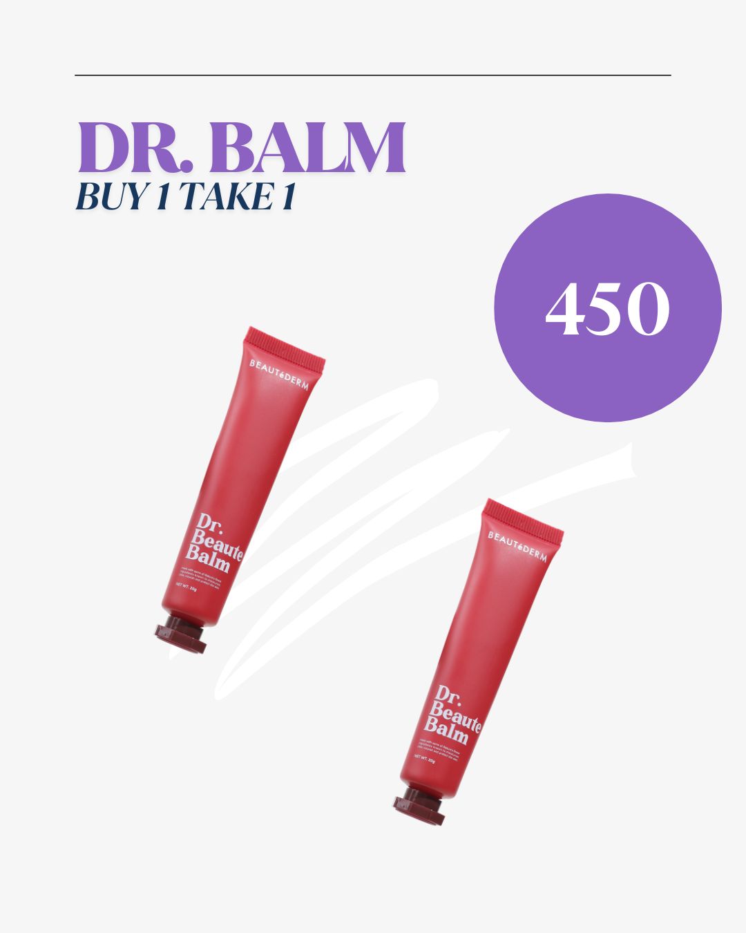 Buy 1 Take 1 Dr. Beaute Balm