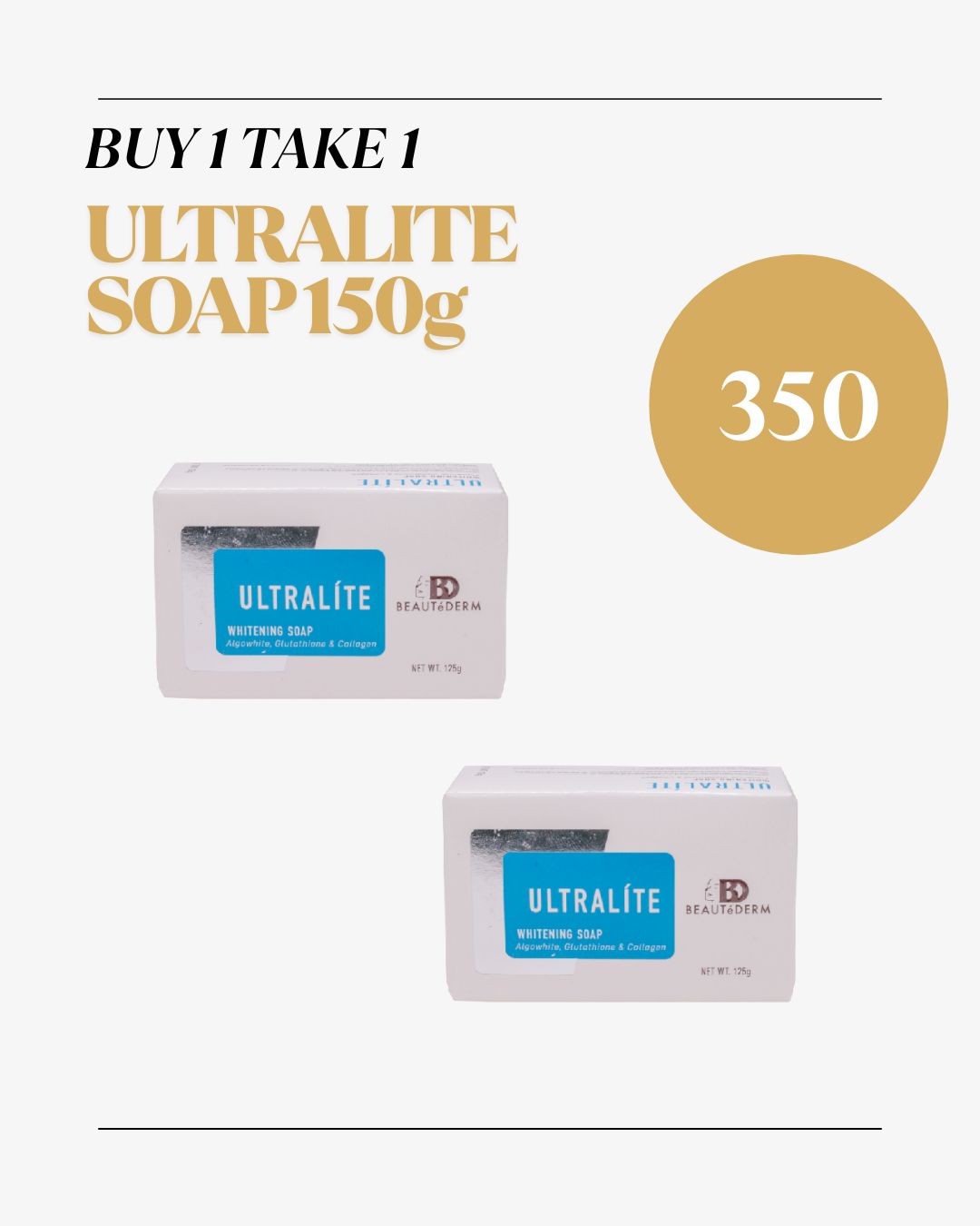 beautederm glutathione Buy 1 Take 1 Ultralite Soap Stock up BESTSELLING collections Size:1KG Advanced Absorption Technology Divine Derma