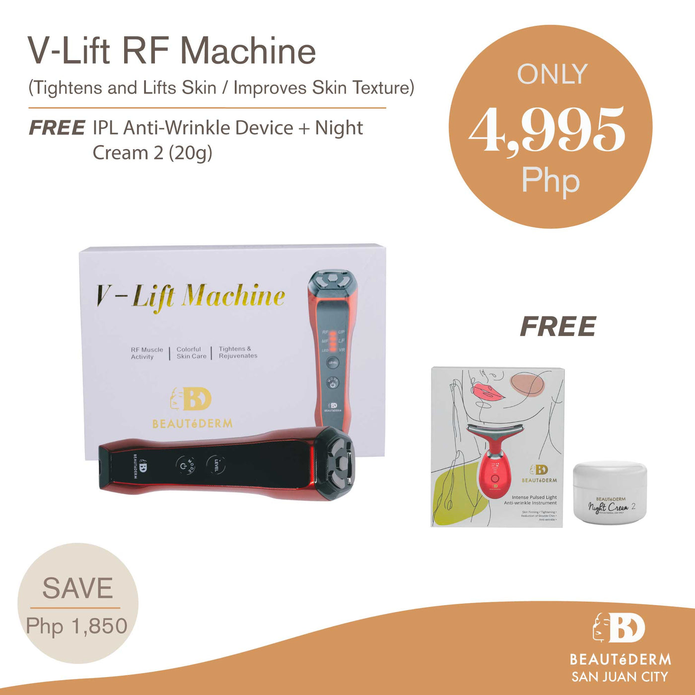 Beautederm VLift RF Machine w/Free IPL Anti-Wrinkle Device and Night Cream 2 (20g)