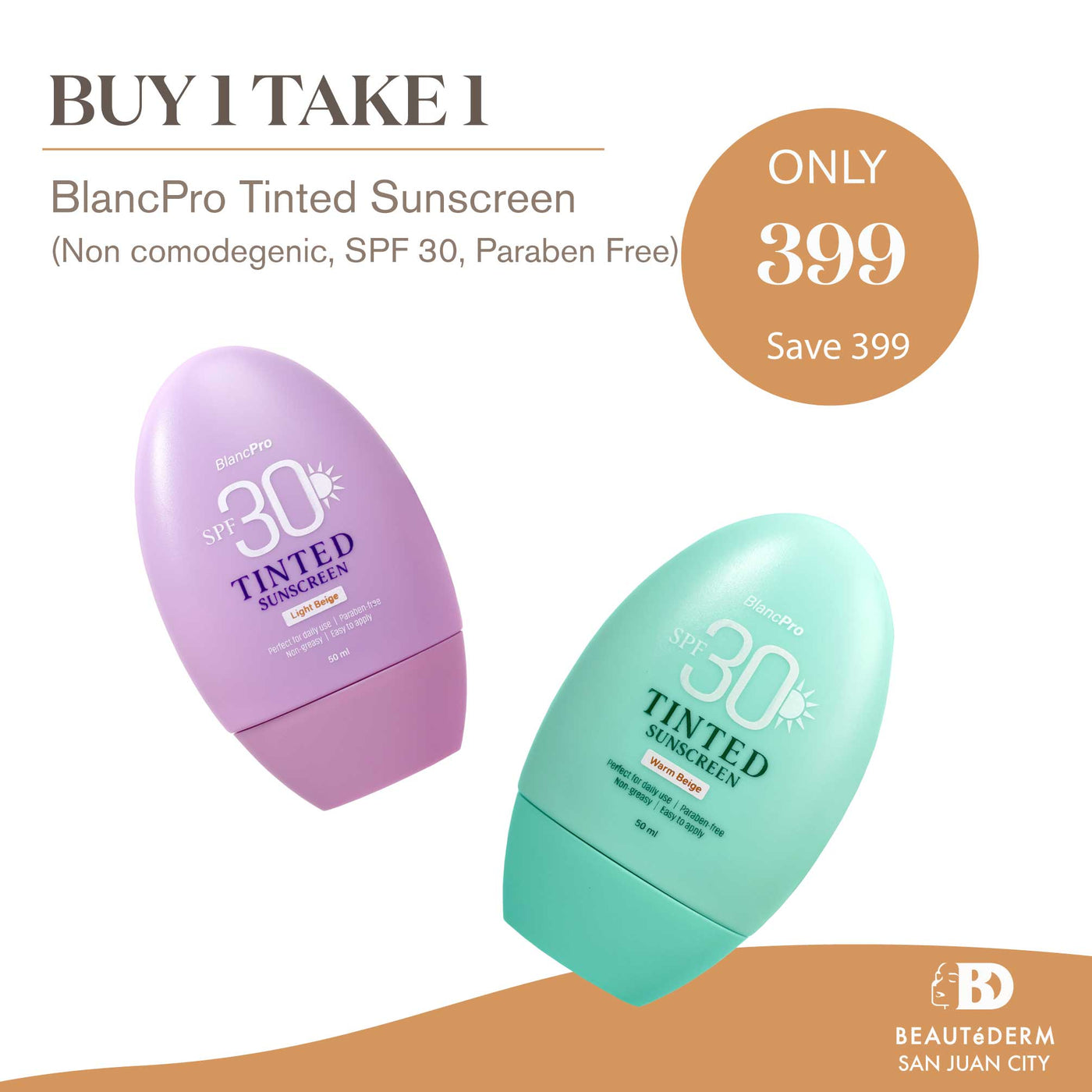 Buy 1 Take 1 BlancPro Tinted Sunscreen SPF 30