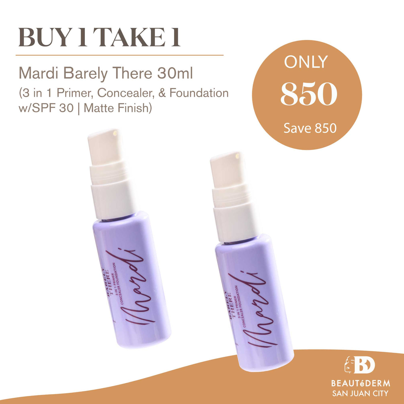 Buy 1 Take 1 Mardi Barely There 3-in-1 Liquid Foundation 30ml SPF 30